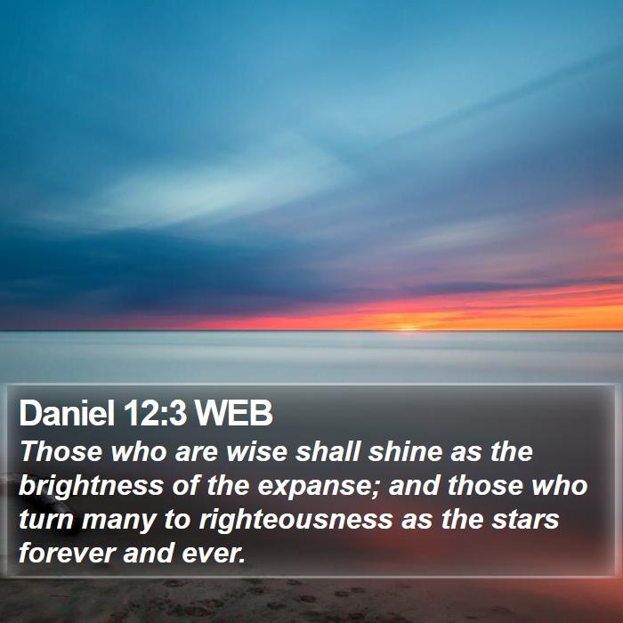 Daniel 12:3 WEB Bible Study