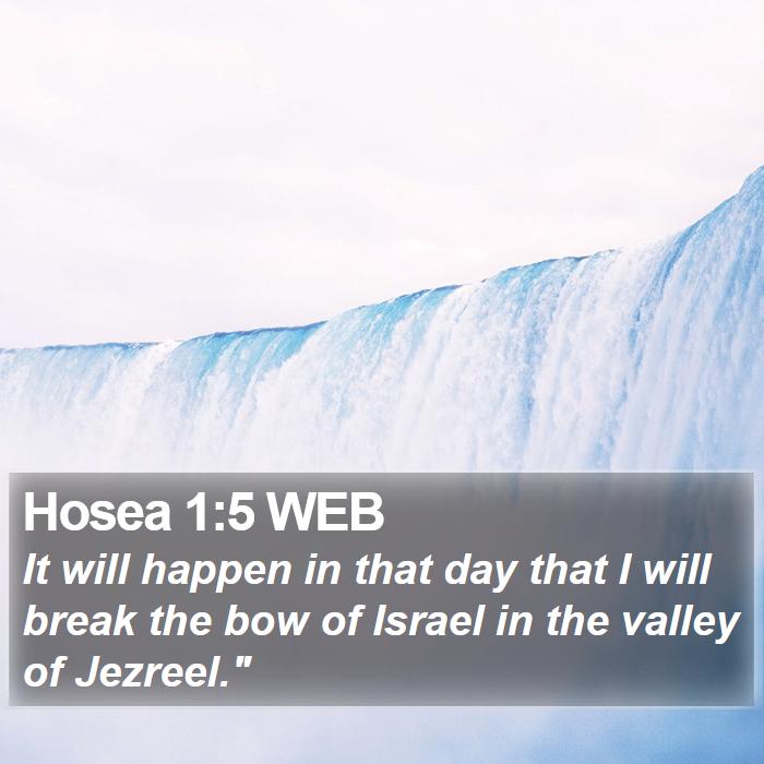 Hosea 1:5 WEB Bible Study