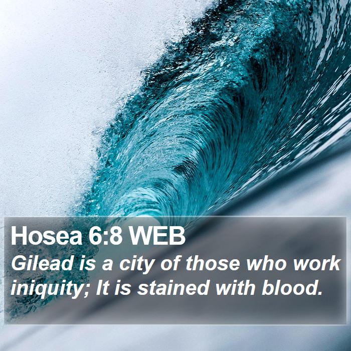 Hosea 6:8 WEB Bible Study