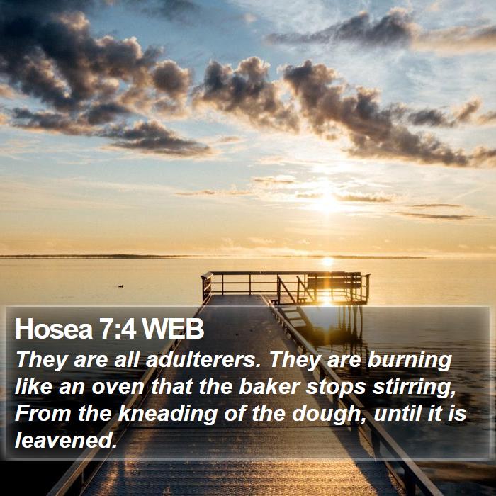 Hosea 7:4 WEB Bible Study