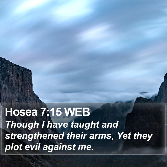 Hosea 7:15 WEB Bible Study