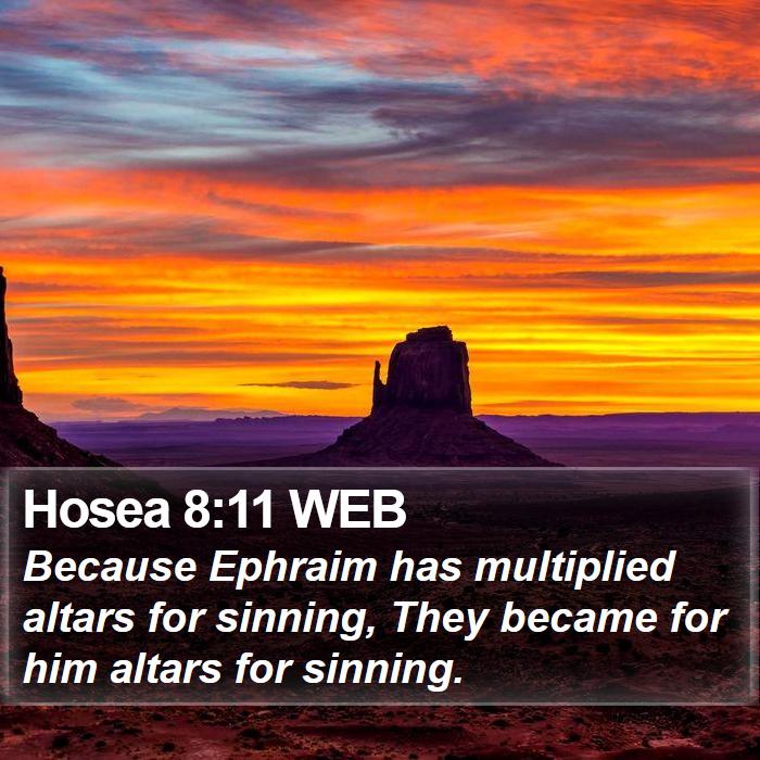 Hosea 8:11 WEB Bible Study