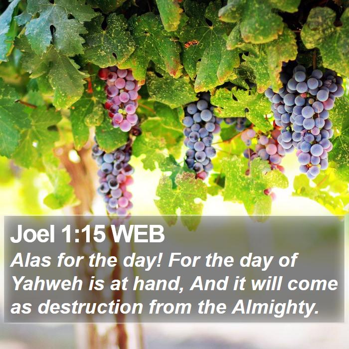 Joel 1:15 WEB Bible Study