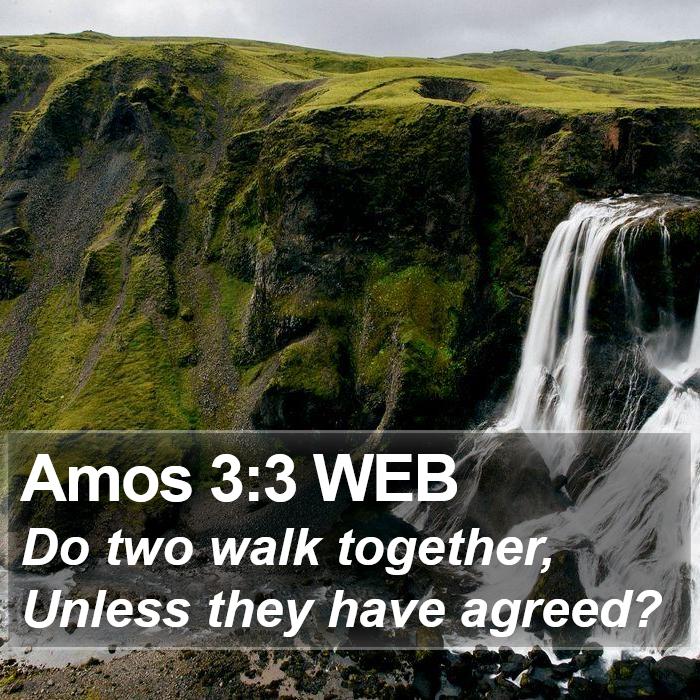 Amos 3:3 WEB Bible Study