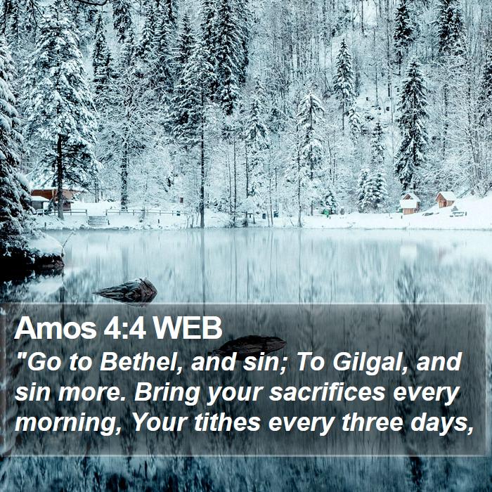 Amos 4:4 WEB Bible Study