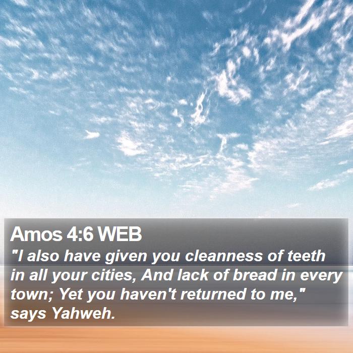 Amos 4:6 WEB Bible Study