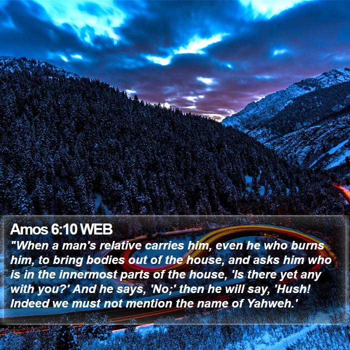 Amos 6:10 WEB Bible Study