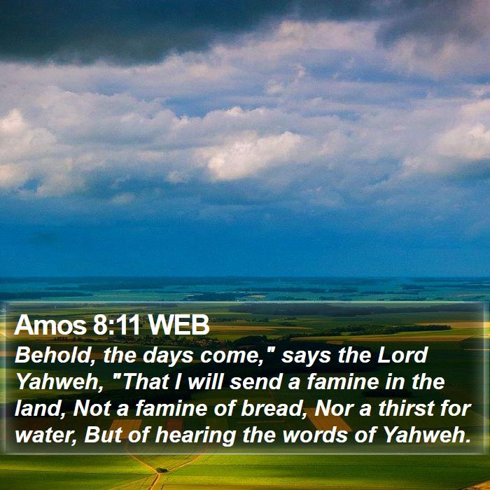 Amos 8:11 WEB Bible Study