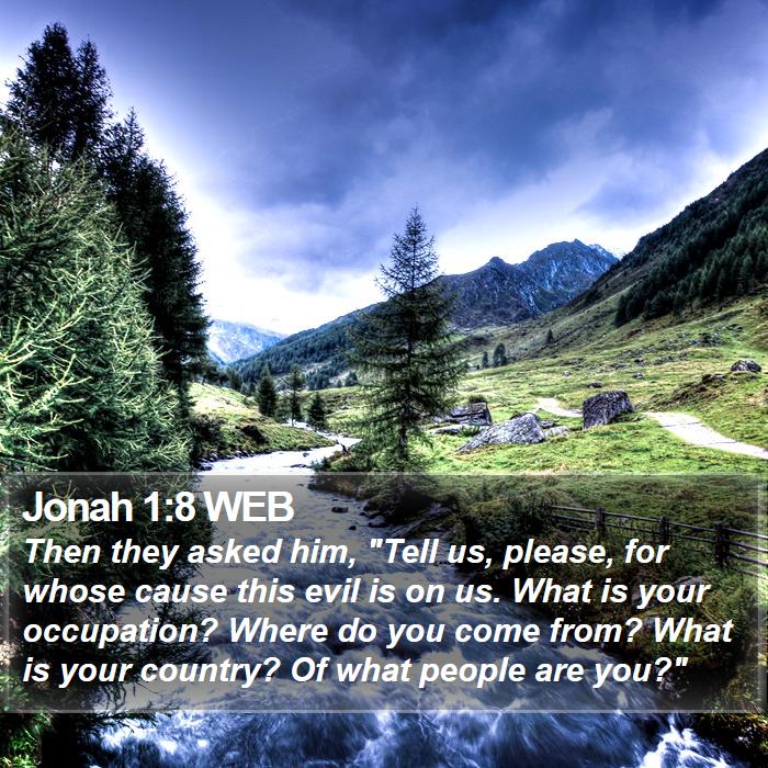 Jonah 1:8 WEB Bible Study