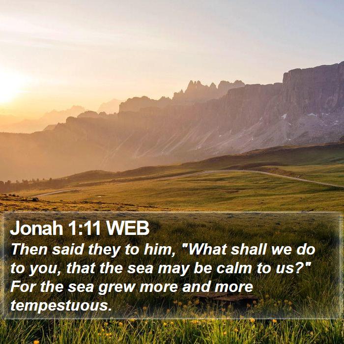 Jonah 1:11 WEB Bible Study