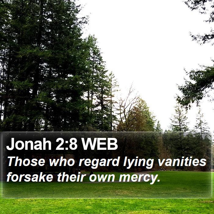 Jonah 2:8 WEB Bible Study