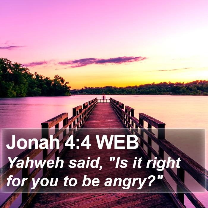 Jonah 4:4 WEB Bible Study