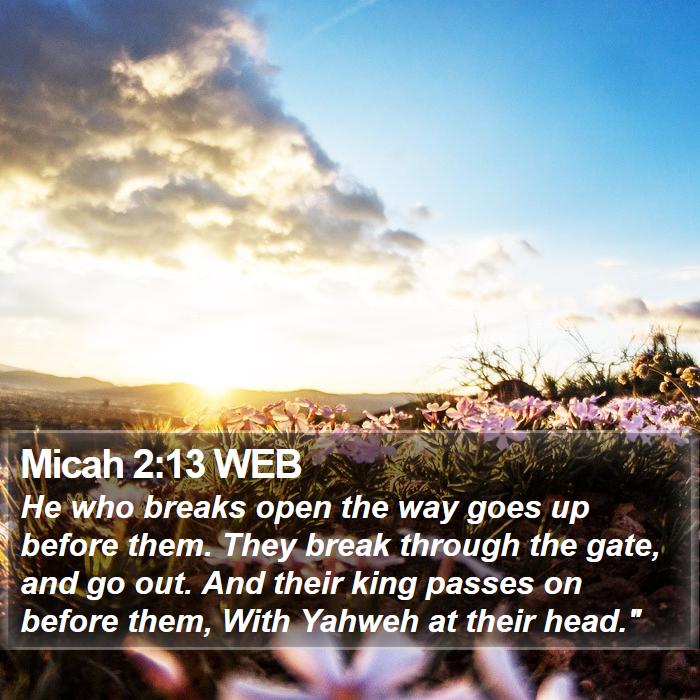 Micah 2:13 WEB Bible Study