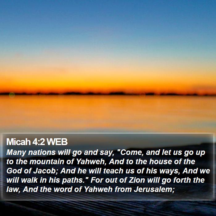 Micah 4:2 WEB Bible Study