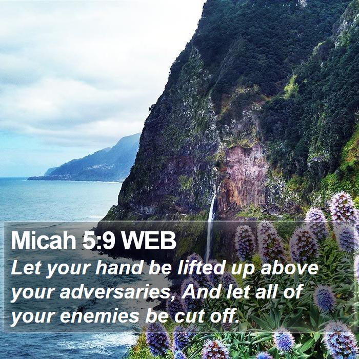 Micah 5:9 WEB Bible Study