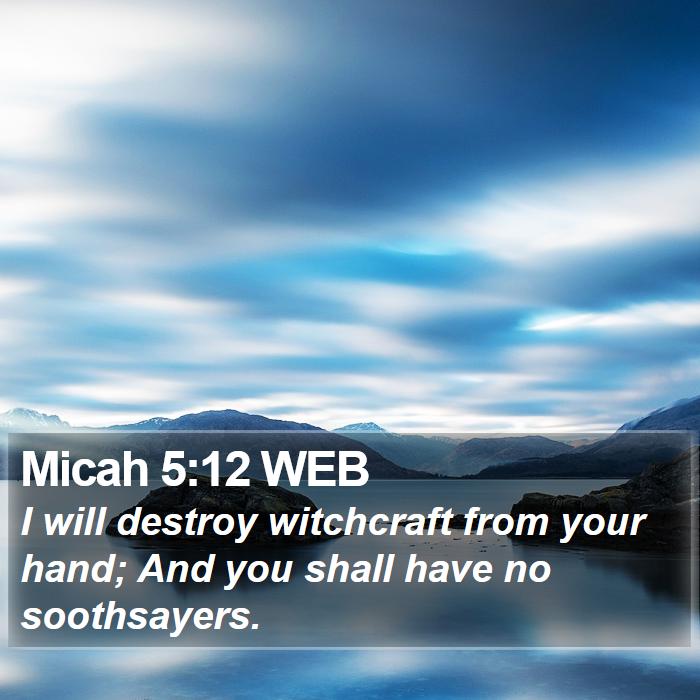 Micah 5:12 WEB Bible Study