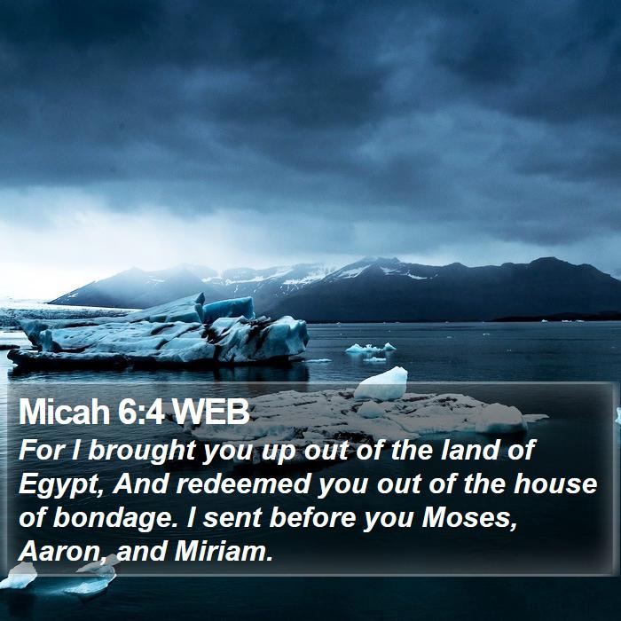 Micah 6:4 WEB Bible Study