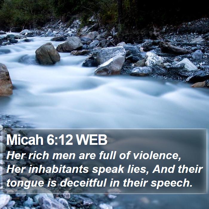 Micah 6:12 WEB Bible Study