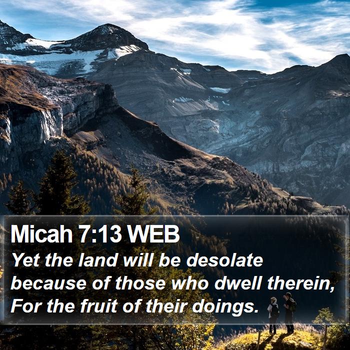 Micah 7:13 WEB Bible Study