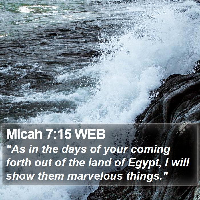 Micah 7:15 WEB Bible Study