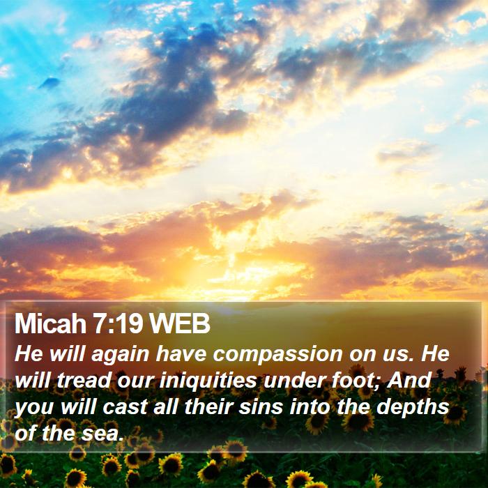 Micah 7:19 WEB Bible Study