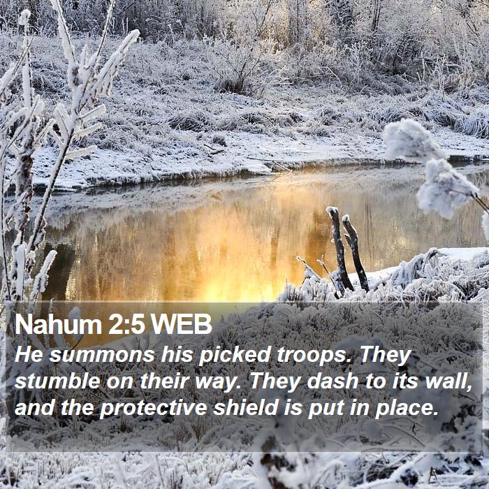 Nahum 2:5 WEB Bible Study