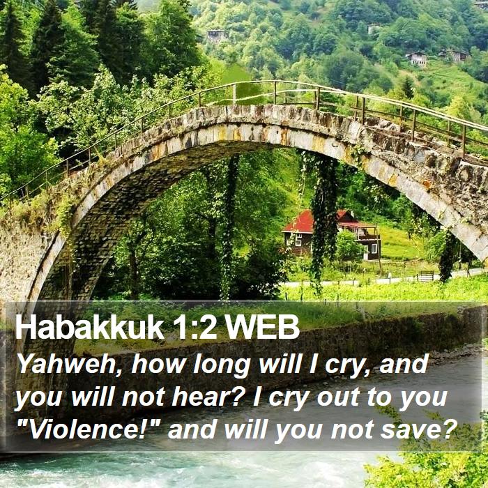 Habakkuk 1:2 WEB Bible Study