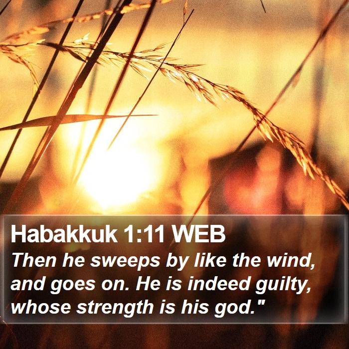 Habakkuk 1:11 WEB Bible Study