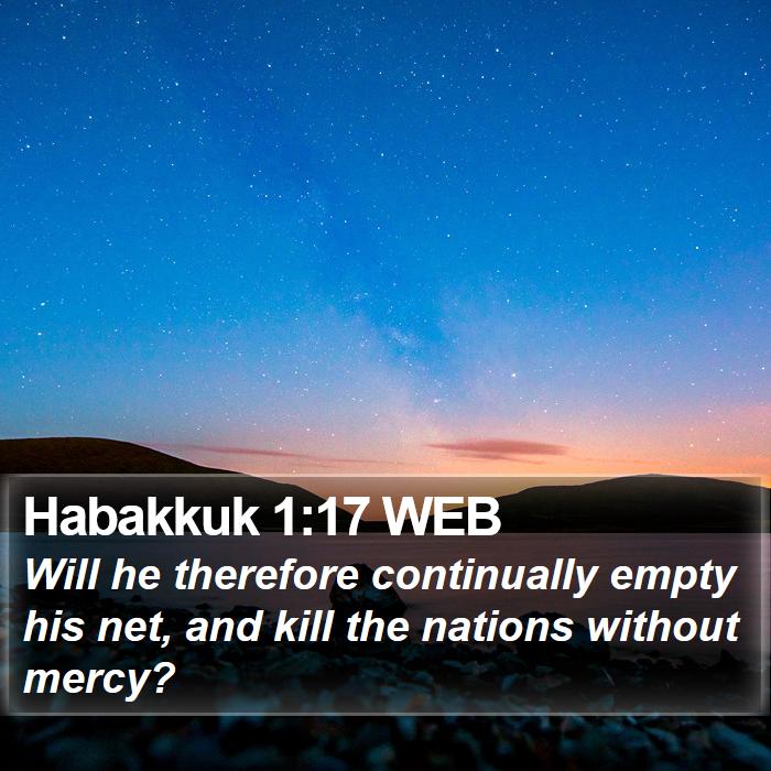 Habakkuk 1:17 WEB Bible Study