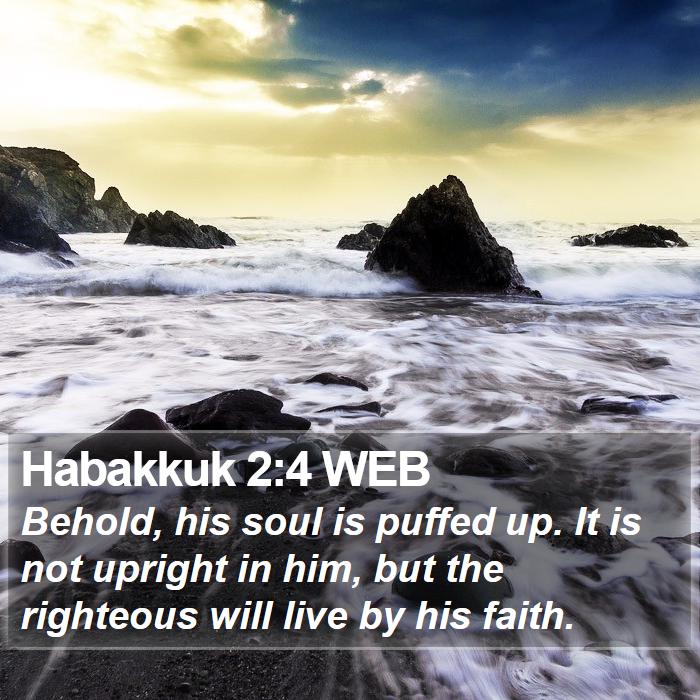 Habakkuk 2:4 WEB Bible Study