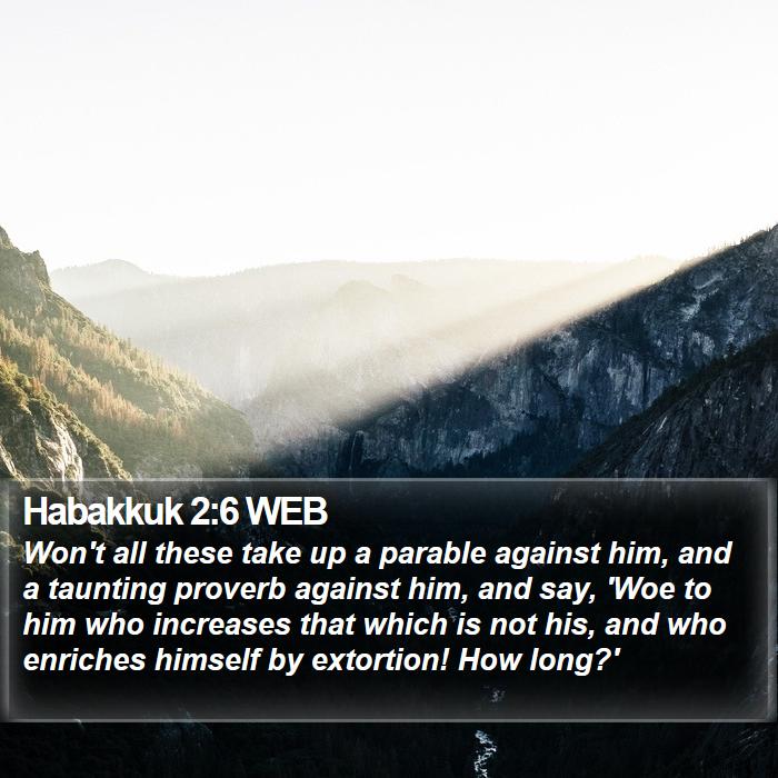 Habakkuk 2:6 WEB Bible Study