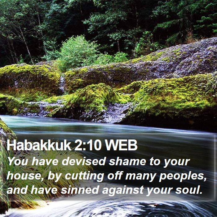 Habakkuk 2:10 WEB Bible Study