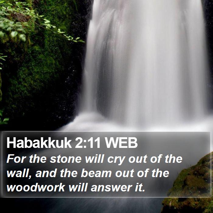 Habakkuk 2:11 WEB Bible Study