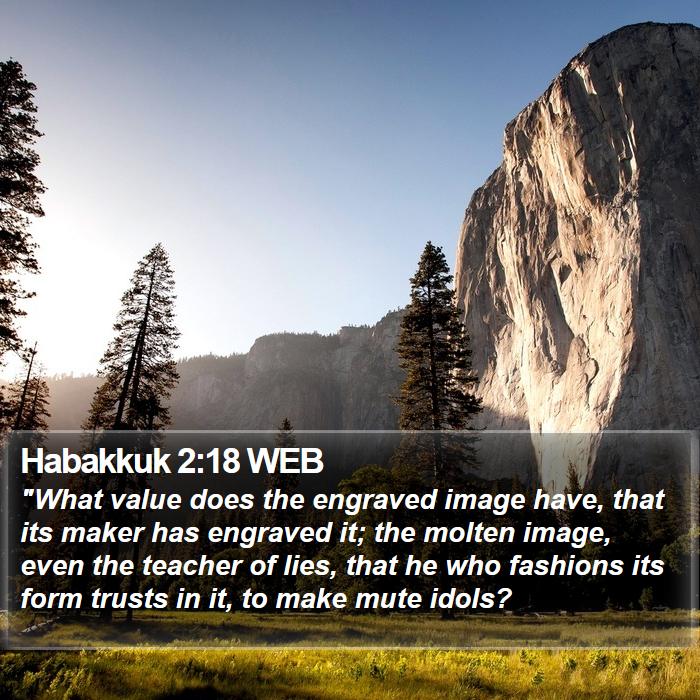 Habakkuk 2:18 WEB Bible Study