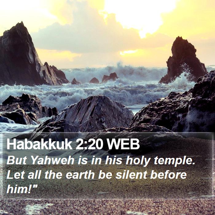 Habakkuk 2:20 WEB Bible Study