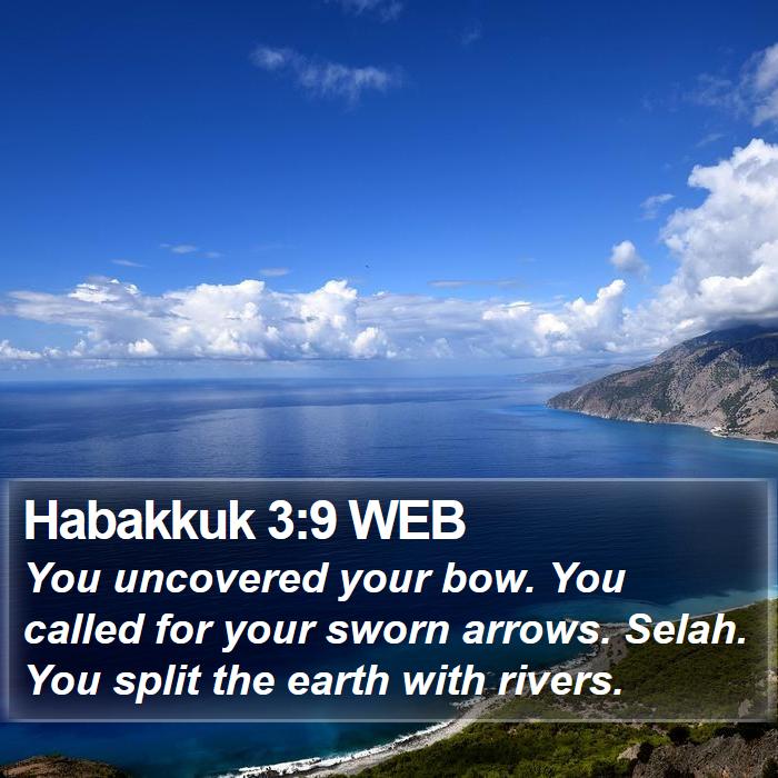 Habakkuk 3:9 WEB Bible Study