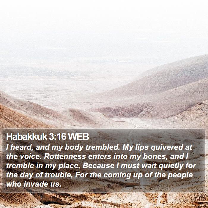 Habakkuk 3:16 WEB Bible Study