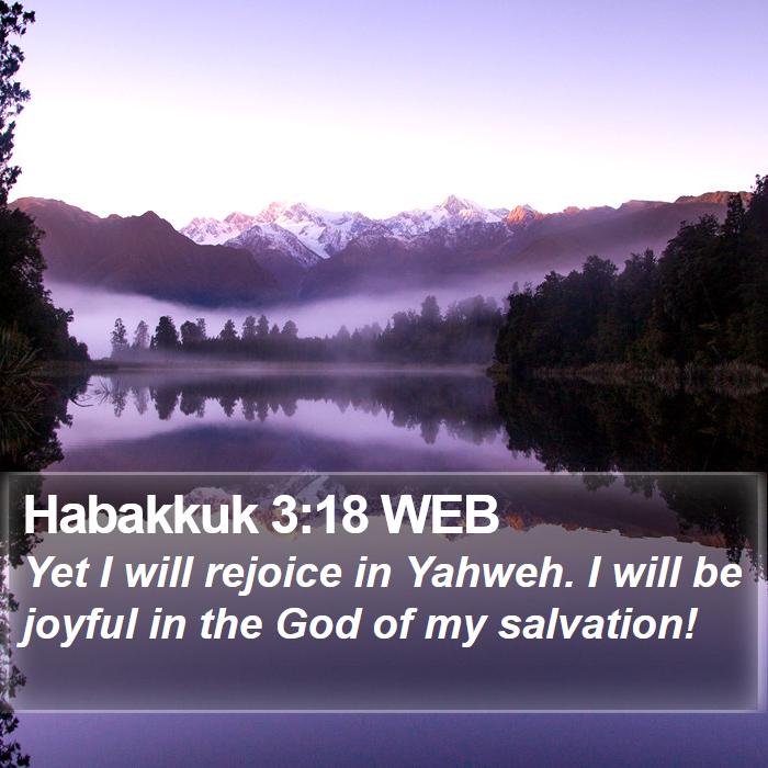 Habakkuk 3:18 WEB Bible Study