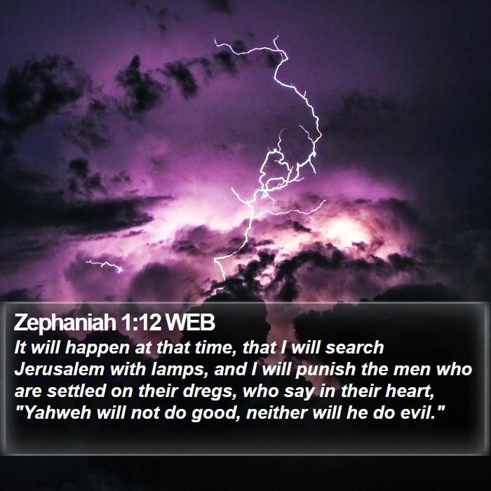 Zephaniah 1:12 WEB Bible Study