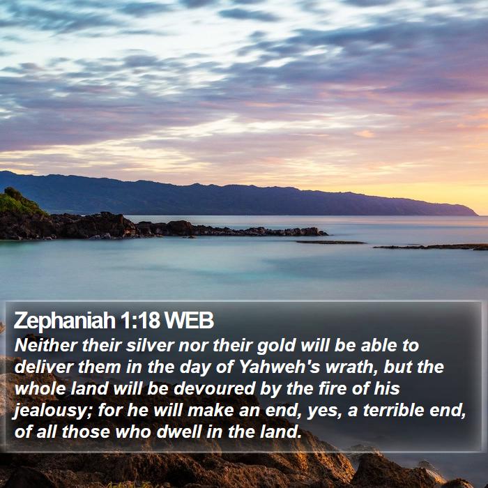 Zephaniah 1:18 WEB Bible Study