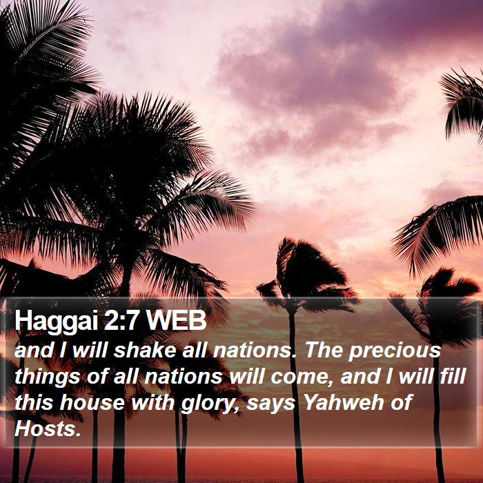 Haggai 2:7 WEB Bible Study