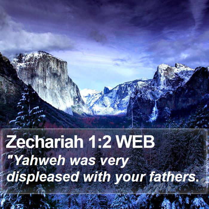 Zechariah 1:2 WEB Bible Study