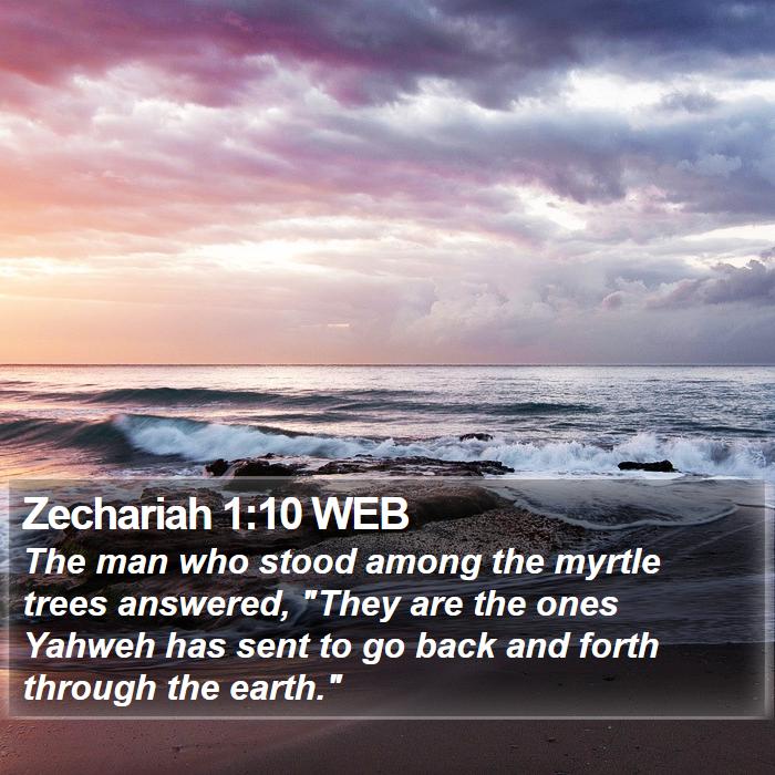 Zechariah 1:10 WEB Bible Study