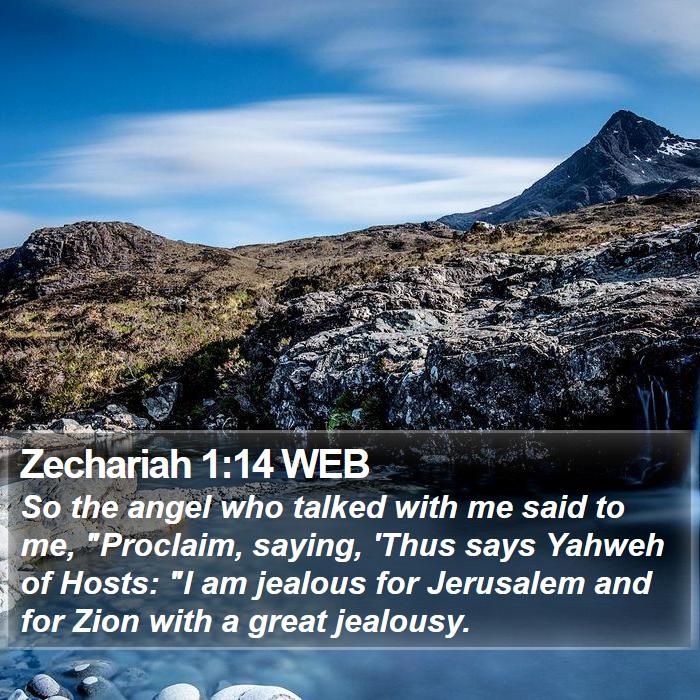 Zechariah 1:14 WEB Bible Study