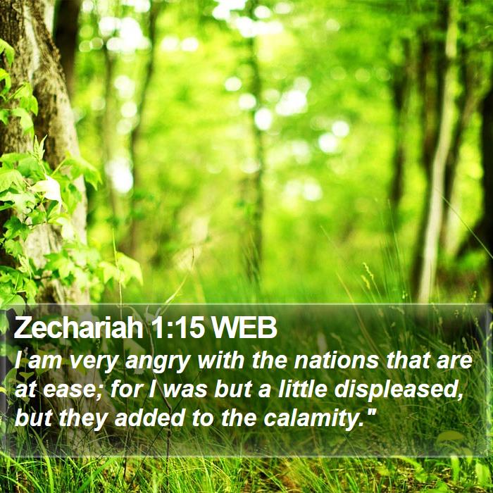 Zechariah 1:15 WEB Bible Study