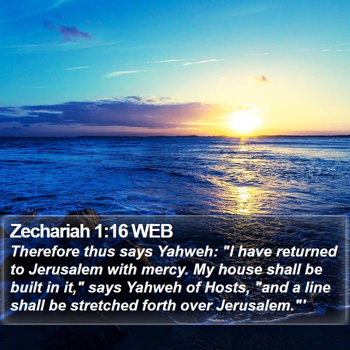 Zechariah 1:16 WEB Bible Study