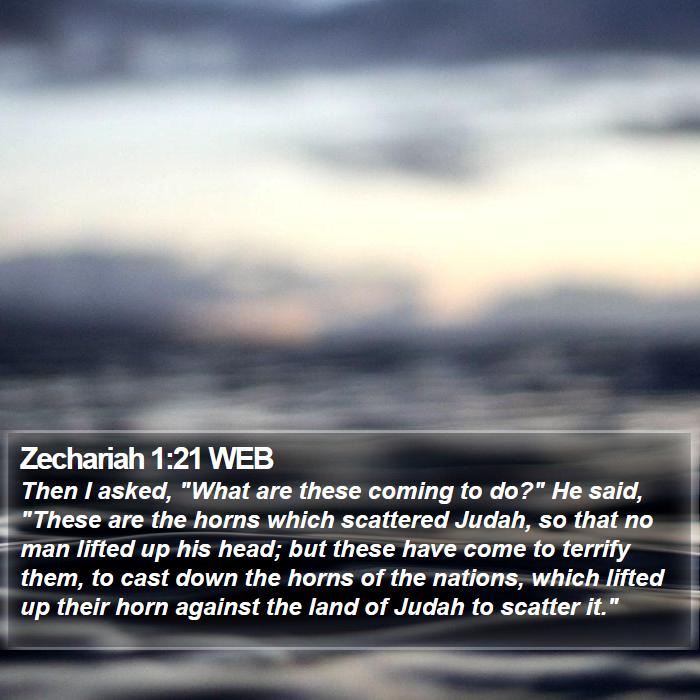 Zechariah 1:21 WEB Bible Study