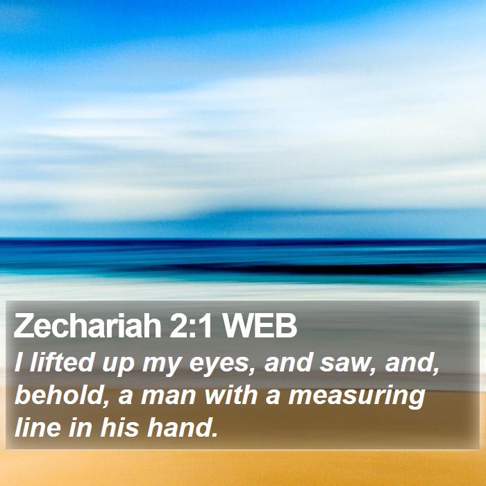 Zechariah 2:1 WEB Bible Study