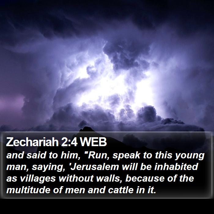 Zechariah 2:4 WEB Bible Study