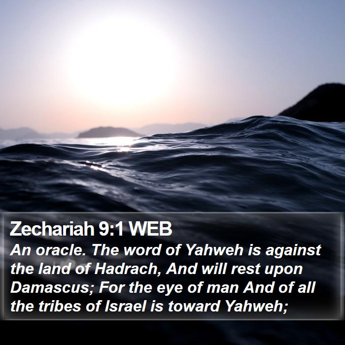 Zechariah 9:1 WEB Bible Study